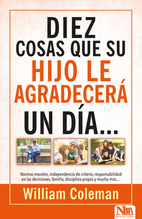 10 cosas que su hijo le agradecerá...un día / Ten Things Your Teen Will Thank You for ...Someday