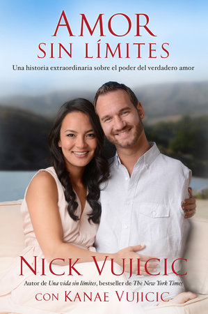 Prever Las bacterias Bermad Amor sin límites / Love Without Limits by Nick Vujicic: 9781941999073 |  PenguinRandomHouse.com: Books