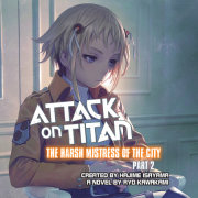 Attack on Titan: The Harsh Mistress of the City, Part 2 