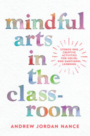 Mindful Arts in the Classroom 