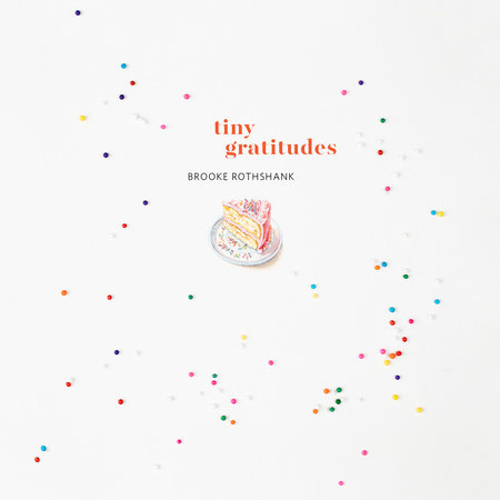 Tiny Gratitudes by Brooke Rothshank