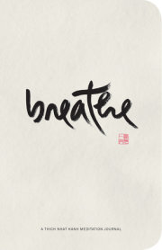 Breathe: A Thich Nhat Hanh Meditation Journal 