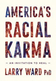 America's Racial Karma 