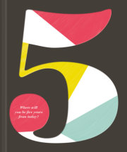 5: Where Will You Be Five Years from Today? 