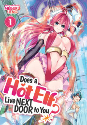 Does a Hot Elf Live Next Door to You? Vol. 1 
