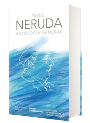 Antología general Neruda / General Anthology