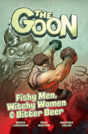 The Goon Volume 3: Fishy Men, Witchy Women & Bitter Beer 