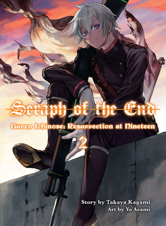Seraph of the End – Guren Ichinose – English Light Novels