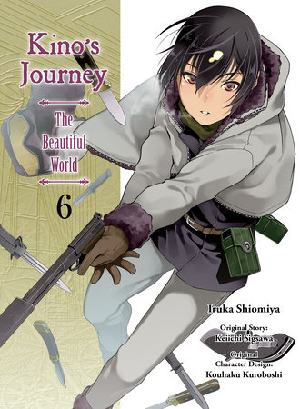 Kino's Journey - the Beautiful World 6 by Keiichi Sigsawa: 9781949980417 |  : Books