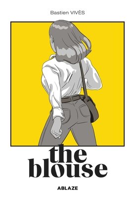Couverture : Bastien Vives' the Blouse