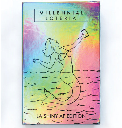 Millennial Loteria: La Shiny AF Edition