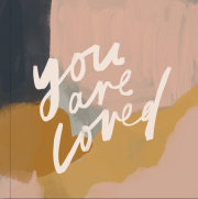 You Are Loved 