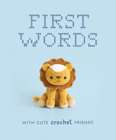 First Words With Cute Crochet Friends by Lauren Espy