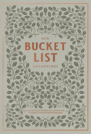 Our Bucket List Adventures 