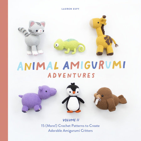 Animal Amigurumi Adventures Vol. 2