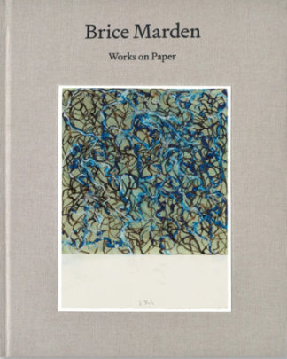 Brice Marden: Works on Paper - Text by Eileen Costello