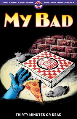 Couverture : My Bad: Thirty Minutes or Dead