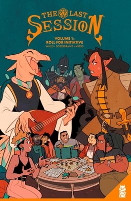 Couverture : Last Session, tome 1 : Roll for Initiative