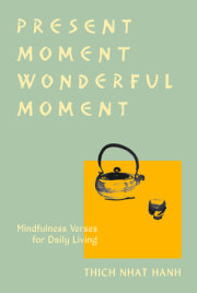 Present Moment Wonderful Moment (Revised Edition) 