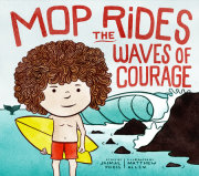 Mop Rides the Waves of Courage 