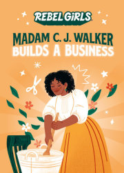 Madam C. J. Walker Builds a Business 