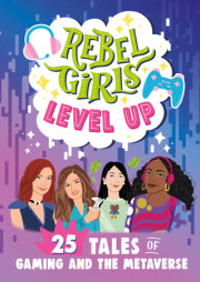 Rebel Girls Level Up 