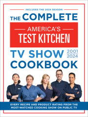 The Complete America’s Test Kitchen TV Show Cookbook 2001–2024 