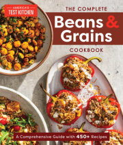 The Complete Beans and Grains Cookbook 