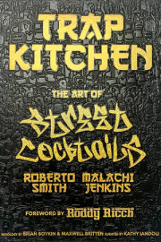 Trap Kitchen: The Art of Street Cocktails 