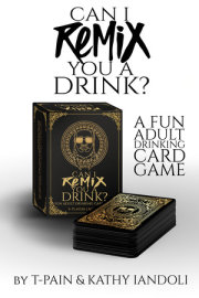 Can I Remix You A Drink? T-Pain's Ultimate Party Drinking Card Game for Adults 