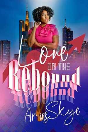 Love on the Rebound by Aries Skye: 9781957950204 
