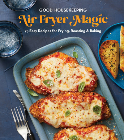 Good Housekeeping Air Fryer Magic