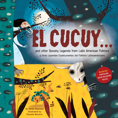 Cover of El Cucuy ...and Other Spooky Legends from Latin American Folklore