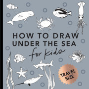 Under the Sea:  How to Draw Books for Kids with Dolphins, Mermaids, and Ocean Animals (Easter Basket Stuffers for Kids) 