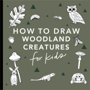 Mushrooms & Woodland Creatures: How to Draw Books for Kids with Woodland Creatures, Bugs, Plants, and Fungi