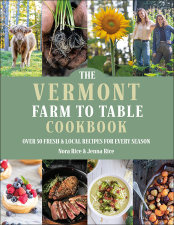 The Vermont Farm to Table Cookbook