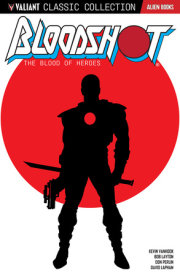 Valiant Classic Collection: Bloodshot - The Blood of Heroes 