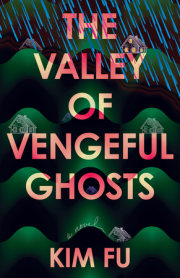The Valley of Vengeful Ghosts 