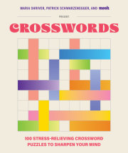 100 Stress-Relieving Crossword Puzzles to Sharpen Your Mind 