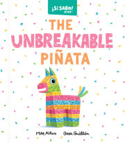 The Unbreakable Piñata 