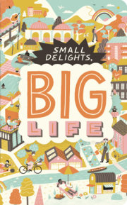 Write Now Journal: Small Delights, Big Life 