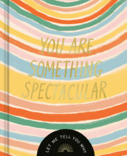 You Are Something Spectacular 