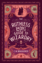 The Ruthless Lady's Guide to Wizardry 