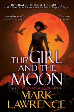Cover for The Girl and the Moon by Mark Lawrence