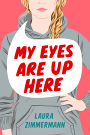 My Eyes Are Up Here 