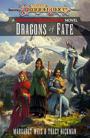 Dragons of Fate by Margaret Weis, Tracy Hickman: 9781984819383