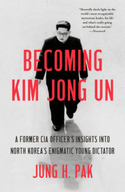 Becoming Kim Jong Un 