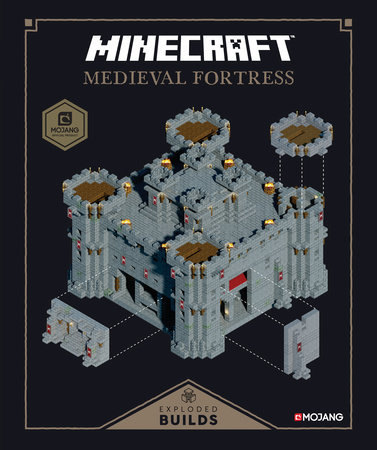 Minecraft Exploded Builds Medieval Fortress By Mojang Ab The Official Minecraft Team 9781984820174 Penguinrandomhouse Com Books