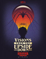 Visions from the Upside Down: Stranger Things Artbook