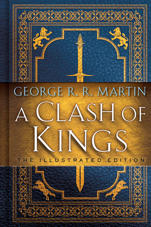 A Clash of Kings: The Illustrated Edition by George R. R. Martin:  9781984821157 | : Books